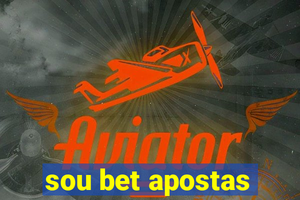 sou bet apostas